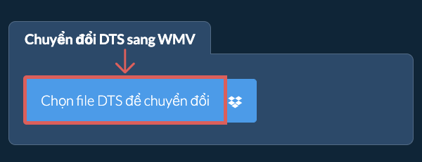 Chuyển đổi DTS sang WMV
