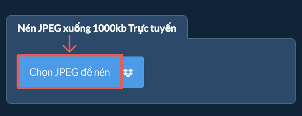 Nén JPEG xuống 1000kb Trực tuyến
