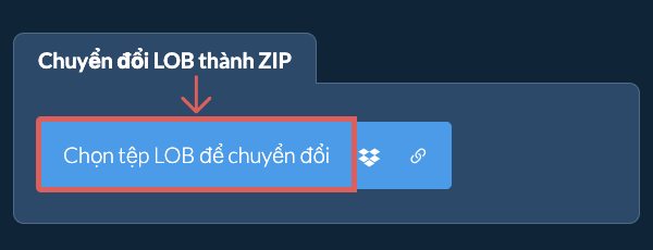 Chuyển đổi LOB thành ZIP
