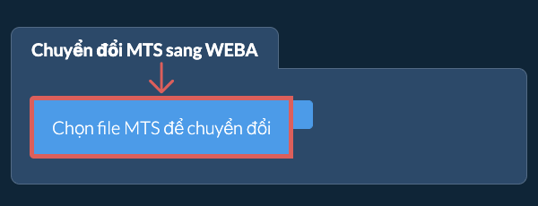 Chuyển đổi MTS sang WEBA