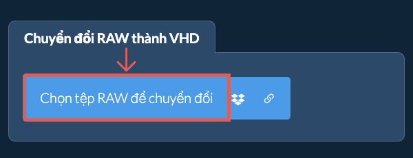 Chuyển đổi RAW thành VHD