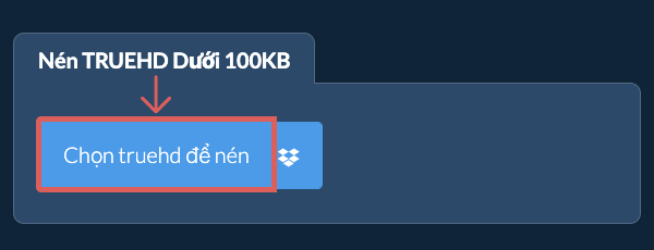 Nén truehd Dưới 100KB