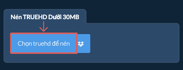 Nén truehd Dưới 30MB