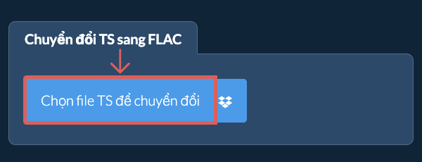 Chuyển đổi TS sang FLAC