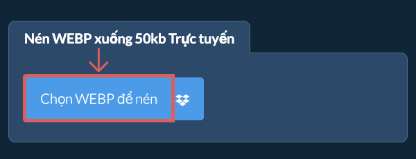 Nén WEBP xuống 50kb Trực tuyến