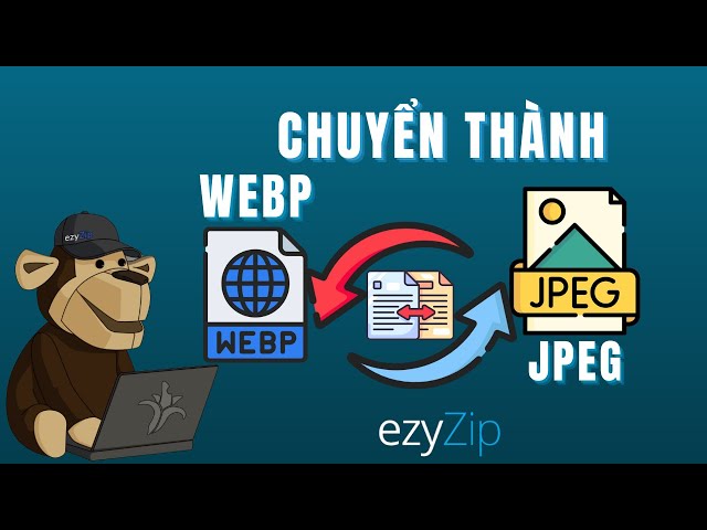 🖼 Cách Chuyển Đổi WEBP Sang JPEG Miễn Phí Trực Tuyến