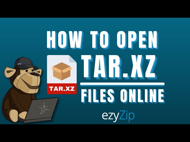 How To Open TAR.XZ Files Online 🐵 [Step-By-Step Guide]